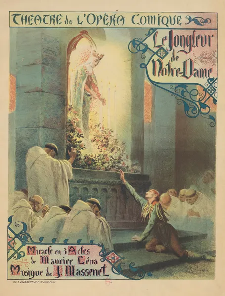 Théâtre de l’Opéra-Comique. Le Jongleur de Notre-Dame. Miracle en 3 actes de Maurice Léna av Georges Antoine Rochegrosse