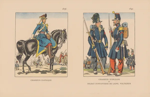 Chasseur D’Afrique. 1836, Chasseur D’orléans Et Soldat D’infanterie de Ligne, Voltigeur. 1840 av Caran d'Ache
