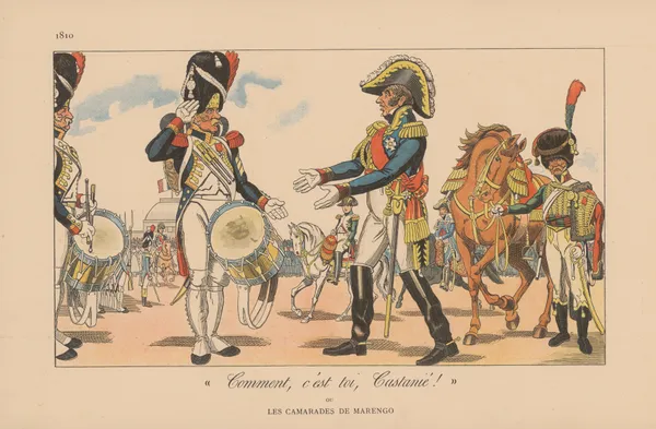 Comment, C’est Toi, Castanie Ou Les Camarades de Marengo. 1810 av Caran d'Ache